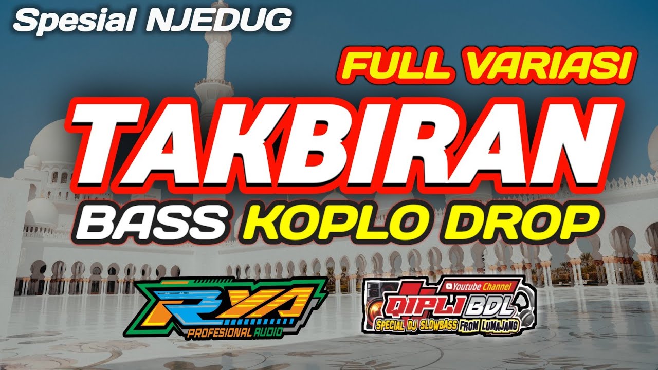 DJ TAKBIRAN TERBARU 2023 FULL VARIASI BASS KOPLO