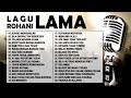 Download Lagu LAGU ROHANI PENYEMBAHAN | LAGU ROHANI LAMA