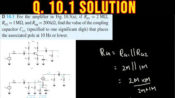 D 10.1 For the amplifier in Fig. 10.3(a), if RG1 = 2 M, RG2 =1M, and Rsig =200k, find the value o…