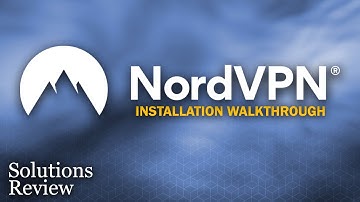 NordVPN – Installation Walk-through & Review | by @SolutionsReview