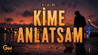 Kime Anlatsam I 