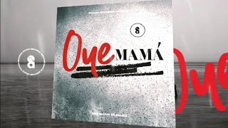 Oye mamá-(Abraham Vázquez-) Audio oficial