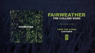 Watch Fairweather The Culling Song video