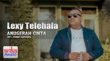 Lexy Telehala - ANUGERAH CINTA (Official Arika Music)