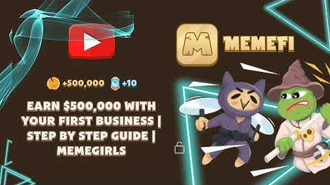 Earn $500,000 With Your First Business | Step by Step Guide | MemeGirls