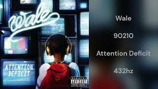Wale - 90210 (432hz)