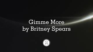 Gimme More - Britney Spears lyrical video