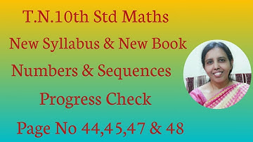 T.N.10th std maths  Numbers & Sequences - Progress Check--PAGE 44 TO 48 |.