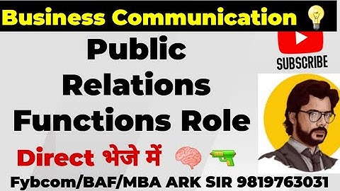 Public relations Functions |Advantages|Business Communication| BUSINESS LETTER|FYBCOM sem2|FYBAF