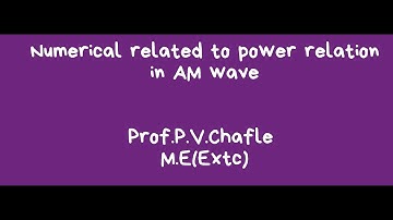 Numerical related to power relation in AM wave | LECTURE 23