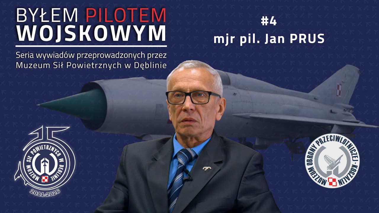 „Byłem Pilotem Wojskowym” #4  | mjr pil. Jan PRUS | MiG-21 bis