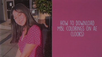 how to add mbl colorings on after effects *alternate version* (windows)