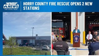 Horry County Fire Rescue opens 2 new stations