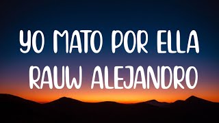 Yo Mato Por Ella Rauw Alejandro - PUNTO 40 (Letra) AÑO 2077 - Rauw Alejandro x Baby Rasta