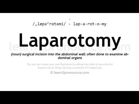 Pronunciation of Laparotomy | Definition of Laparotomy