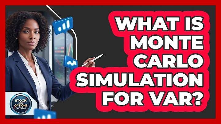 What Is Monte Carlo Simulation For VaR?