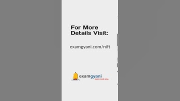 NIFT 2021 – National Institute of Fashion Technology Entrance Exam