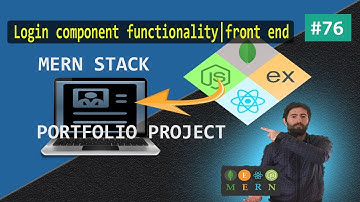 MERN STACK PORTFOLIO |  Master the mern stack |  Login  component functionality #76
