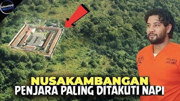 NERAKANYA PARA NAPI! Inilah Fakta Mengerikan Nusakambangan Penjara paling ditakuti di Indonesia