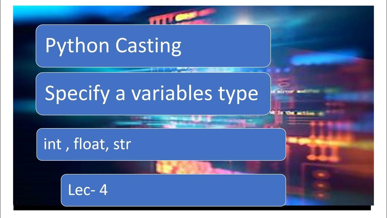 python casting specify variable type int float str - YouTube