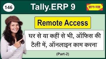 Remote Access in Tally.ERP 9 |  Login as Tally.Net User | Use Tally in 2 System|Tally Work From Home