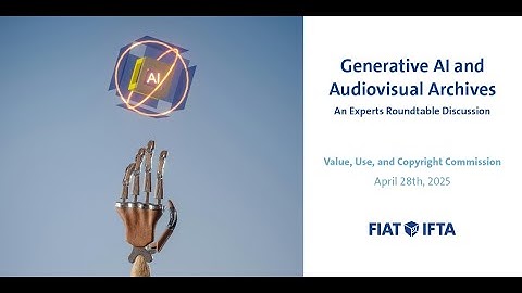 Generative AI & Audiovisual Archives