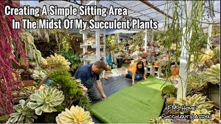 Making A Sitting Area.A spot where I can Sit,Relax and Tend My Succulent Plants