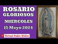 Rosario de hoy Miércoles 15 Mayo 2024. Misterios Gloriosos. Padre Didier