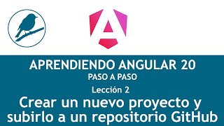 Crear nuevo proyecto en angular 20 y subirlo a un repositorio GitHub