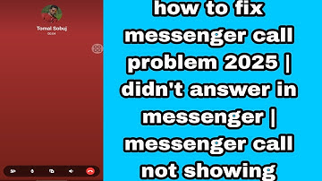 how to fix messenger call problem 2025 | didn