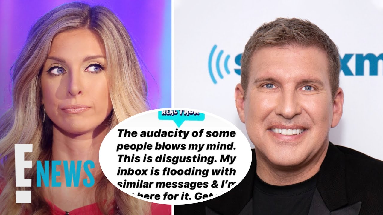 lindsie-chrisley-slams-vile-remarks-about-dad-todd-s-coronavirus-e