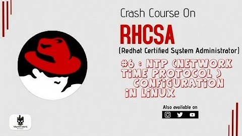 NTP Configuration in Linux | Network Time Protocol | RHCSA Certification Exam #6 | #techyrators