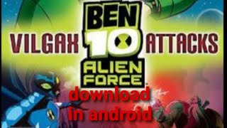 ban 10 alien force vilgax attacks download  in android 100% work screenshot 2