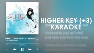 Carly Rae Jepsen - Call Me Maybe (10 Kings Ollie Green Remix) (Higher Key +3) (Karaoke Instrumental)