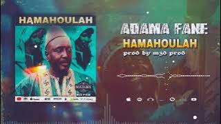Zikiri  Adama fane   -  HAMAHOULAH  Vol 2   (  Son officiel  )