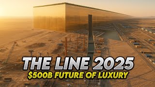 Inside Saudi Arabia’s $500 Billion Luxury Megacity – THE LINE 2025 Progress Revealed!