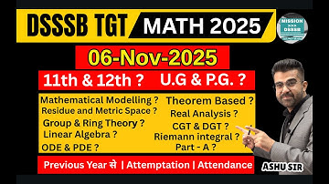 DSSSB TGT Maths 2025 (6 Nov) | 11th/12th vs Graduation? | Topic-wise Detailed Analysis