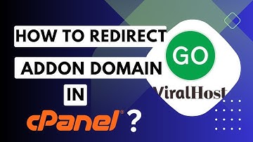 How to Redirect an Addon Domain with GoViralHost