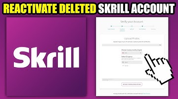 How To Reactivate Deleted Skrill Account (2025)