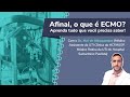 Afinal, o que é ECMO? Aprenda tudo que precisa saber com prof. Yuri Albuquerque