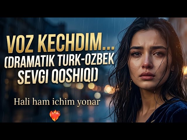 Telbalarcha Sevdim — Hali Ham Ichim Yonar (Dramatik Sevgi Qoʻshigʻi) | Music 2026