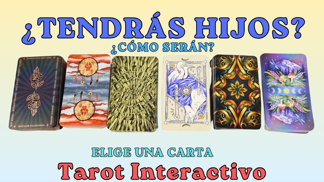 ¿TENDRÁS HIJOS? Tarot interactivo, elige una carta, descubre COMO SERÁN ⚠️