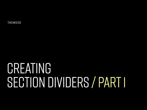 Creating Section Dividers (Part 1)