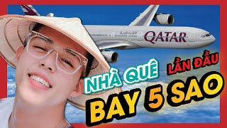 VLOG  : Nhà  Quê  lần  đầu  được BAY 5 sao  !!!