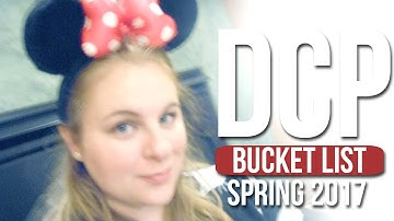 DCP Spring 2017 | Bucket List Time!