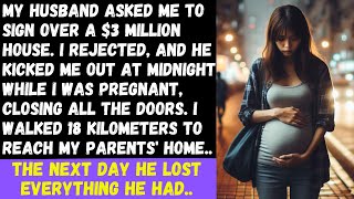 My husband kicked me out at midnight while I was pregnant. I walked 18 km to reach my parent home..