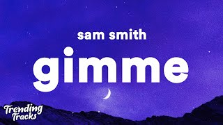 Sam Smith - Gimme (Lyrics) ft. Jessie Reyez & Koffee Resimi