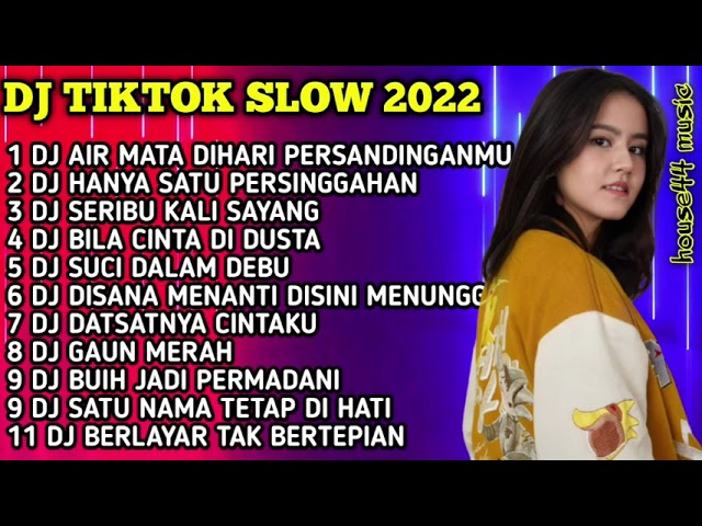 DJ TIKTOK SLOW 2022 - DJ AIR MATA DIHARI PERSANDINGANMU LESTARI - DJ HANYA SATU PERSINGGAHAN class=