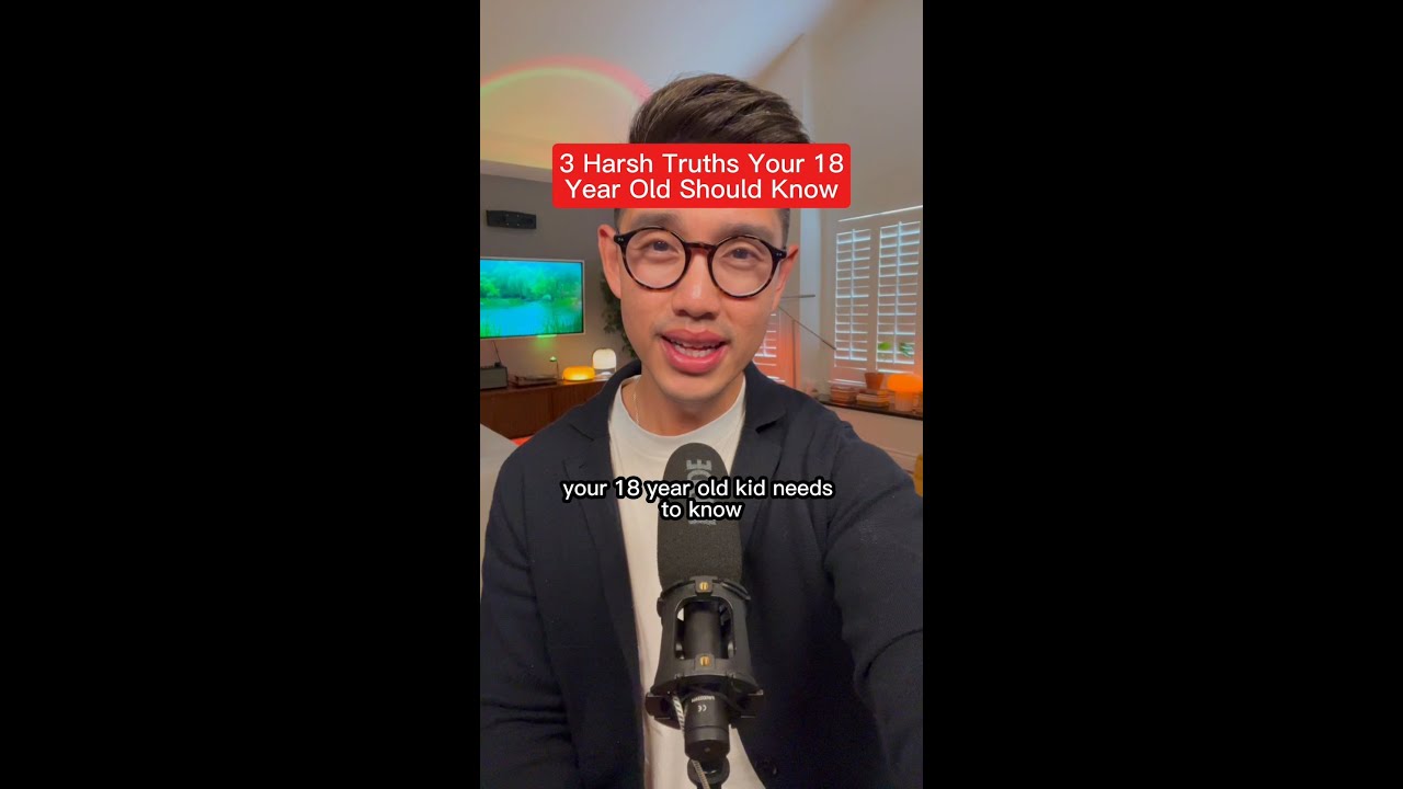 3 Harsh Truths Your 18 Year Old Should Know - YouTube