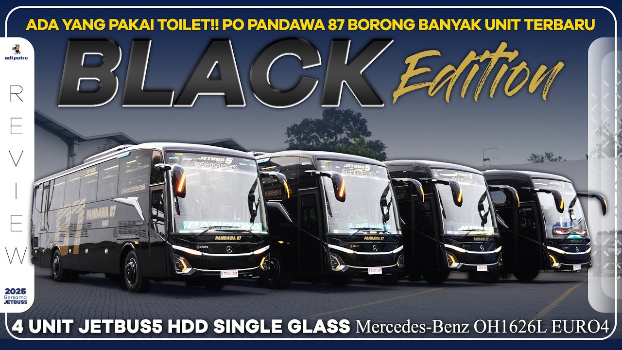 Ada Yang Pakai Toilet! PO PANDAWA 87 Borong Banyak Unit Terbaru - Black Edition : 4 Unit Jetbus5 HDD